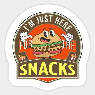 I’m Just Here For The Snacks Sticker